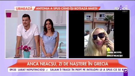 La Mulți Ani, Anca Neacșu: ”Este prima vacanță pe care o facem în Grecia”