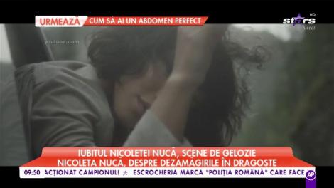 Iubitul Nicoletei Nucă, scene de gelozie: „La ultimul clip, era verde-albastru la față”
