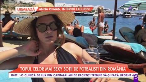 Topul celor mai sexy soţii de fotbalişti din România