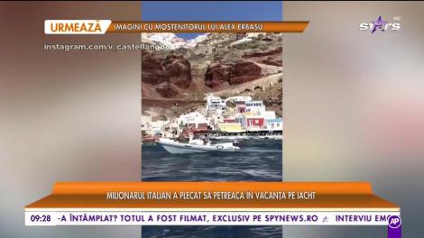 Vincenzo Castellano a plecat să petreacă în vacanță pe iacht