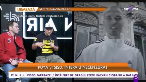 Puya și Sișu, interviu necenzurat! Cum a început povestea succesului