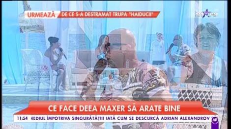 Ce face Deea Maxer să arate bine