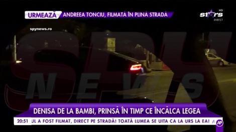 Denisa de la Bambi, prinsă în timp ce încălca legea