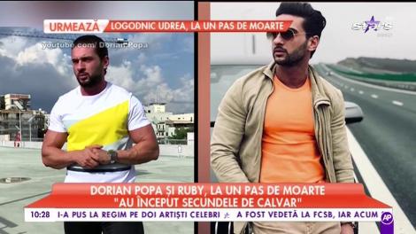 Dorian Popa şi Ruby au fost la un pas de moarte!