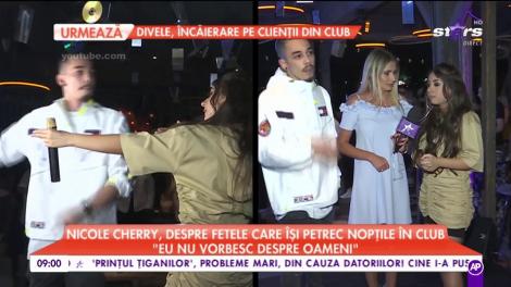 Nicole Cherry, despre fetele care își petrec nopțile în club: "Fiecare își trăiește viața așa cum dorește"