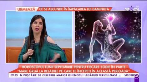 Horoscopul lunii septembrie pentru fiecare zodie în parte: ”Mare grijă la relațiile pe care le începeți în această perioadă”