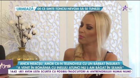 Anca Neacșu, amor ca-n telenovele cu un bărbat însurat