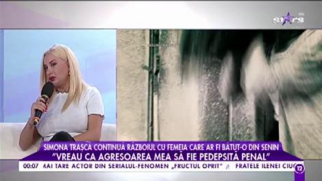 Simona Traşcă continuă războiul cu femeia care ar fi bătut-o din senin!