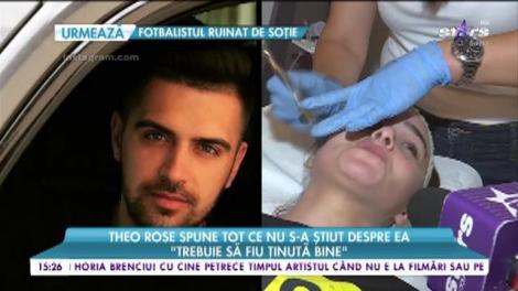 Theo Rose spune tot ce nu s-a știut despre ea: "Am avut noroc cu familia mea care m-a ținut cu picioarele pe pământ"