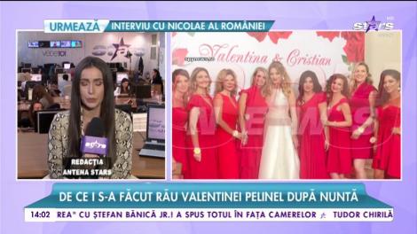 Momente de panică după nuntă pentru Valentina Pelinel
