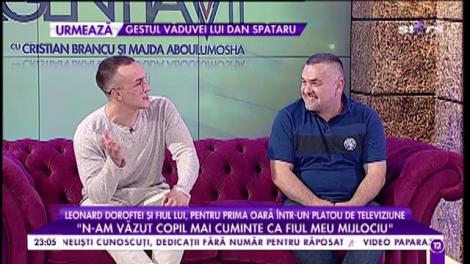 Leonard Doroftei și fiul lui, pentru prima oară într-un platou de televiziune
