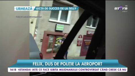 Felix Baugmenter, dus de poliţie la aeroport
