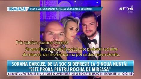 Sorana Darclee, de la şoc şi depresie la o nouă nuntă! Se mărită din nou după doar câteva luni de relaţie