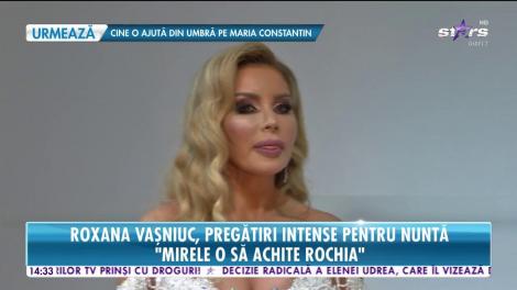 Roxana Vaşniuc se pregăteşte intens pentru ziua nunţii: „Îmi doresc să fie totul aranjat și pus la punct”