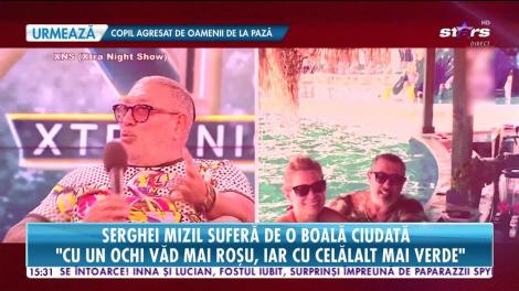 Serghei Mizil suferă de o boală ciudată: „Cu un ochi văd mai roșu, iar cu celălalt mai verde”