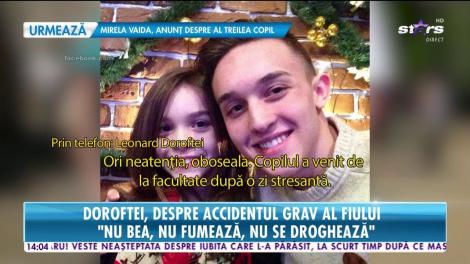 Leonard Doroftei, despre accidentul grav în care a fost implicat fiul său: „Va rămâne o lecție pentru tot restul vieții”
