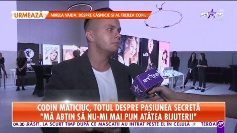 Codin Maticiuc, totul despre pasiunea secretă: „Mă abțin să nu-mi mai pun atâtea bijuterii”