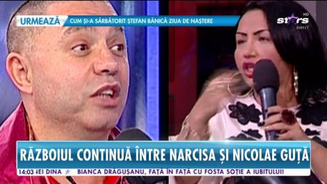 Războiul continuă între Narcisa și Nicolae Guță
