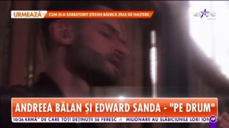 Andreea Bălan și Edward Sanda - "Pe drum"