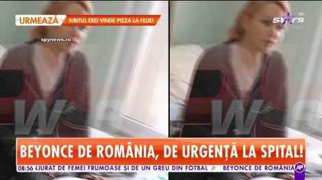 Beyonce de România a ajuns de urgenţă la spital. Cine a fost lângă ea în momentele grele