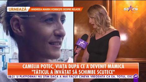 Camelia Potec, viaţa după ce a devenit mămică: "Fetiţa este foarte cuminte"