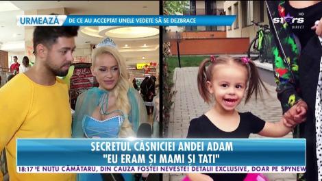 Secretul căsniciei Andei Adam: ”Ar fi ideal să avem și un băiețel”