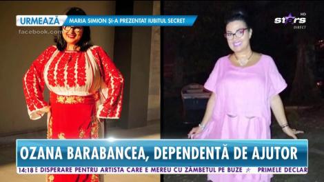 Ozana Barabancea, dependentă de ajutor după operaţia la stomac