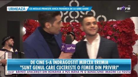 De cine s-a îndrăgostit Mircea Eremia