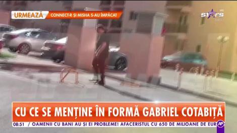Cum se menține în formă Gabriel Cotabiţă