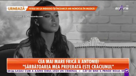 Cea mai mare frică a Antoniei: "Mi-ar plăcea să fiu invizibilă"
