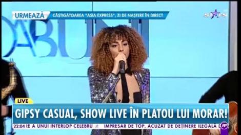 Gipsy Casual, show LIVE &icirc;n platoul lui Morar!