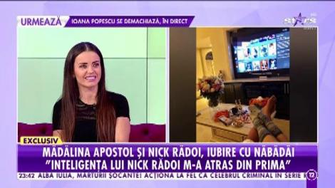 Mădălina Apostol și Nick Rădoi, iubire cu năbădăi: ”Cred că voi fi pentru totdeauna femeia vieții lui Nick”