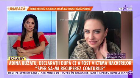 Adina Buzatu victima hackerilor: ”Nu mai am cele două conturi de Instagram”