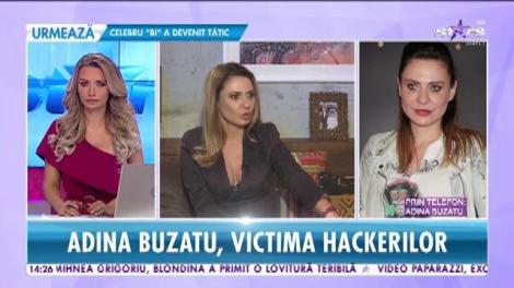 Adina Buzatu victima hackerilor: ”Interesul hackerilor este probabil de a primi bani”