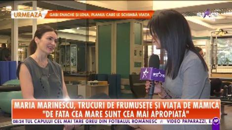 Maria Marinescu, trucuri de frumusețe și viața de mămică