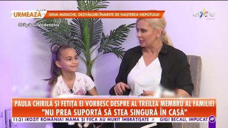 Paula Chirilă şi al treilea membru al familiei: "Nu suportă să stea singură acasă"