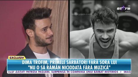 Dima Trofim, despre ultimele cuvinte pe care i le-a spus sora lui înainte să moară