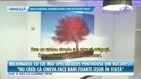 Milionarul cu cel mai spectaculos penthouse din București
