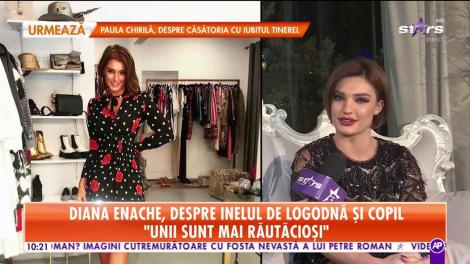 Diana Enache, despre inelul de logodnă şi copil!