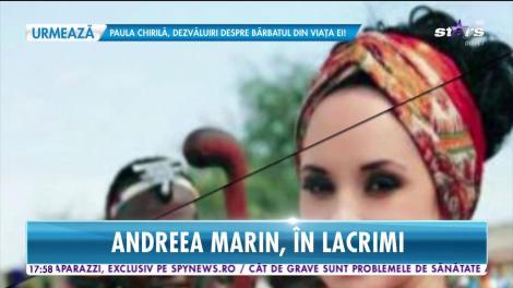 Andreea Marin, în lacrimi. Declarații emoționante despre cei doi bărbați pe care i-a pierdut