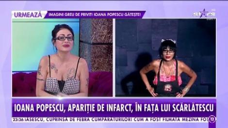 Ioana Popescu, apariţie de infarct, în faţa lui Cătălin Scărlătescu
