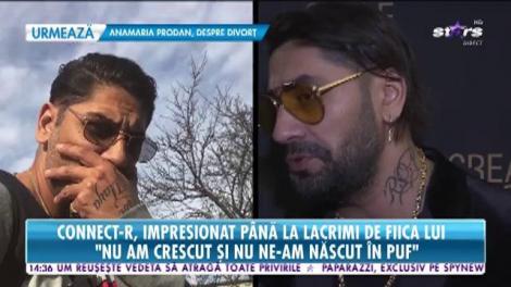 Connect-R, emoţionat până la lacrimi de fiica lui