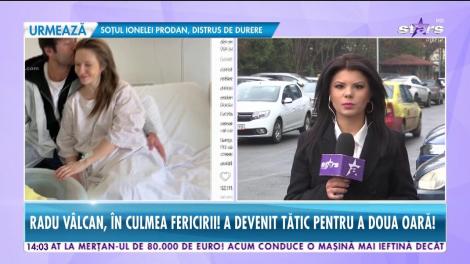 Radu Vâlcan, în culmea fericirii. A devenit tătic pentru a doua oară