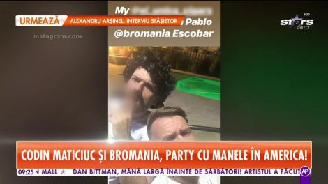 Codin Maticiuc şi Bromania, party cu manele în America!