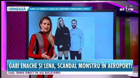 Gabi Enache şi Lena, scandal monstru în aeroport