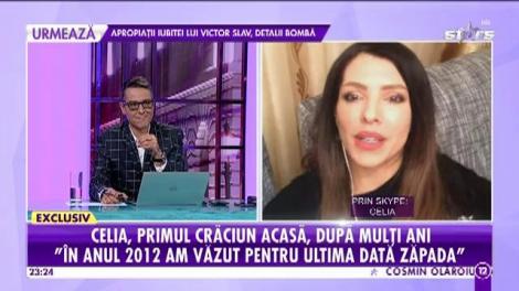 Celia, primul Crăciun acasă, după mulți ani: ”În anul 2012 am văzut pentru ultima dată zăpada”