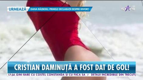 Cristian Daminuță, dat de gol! Cu ce domniță mondenă își fenta soția
