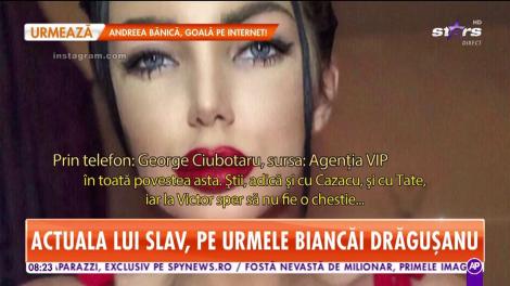 Ce legătură există între actuala iubită a lui Victor Slav și Bianca Drăguşanu