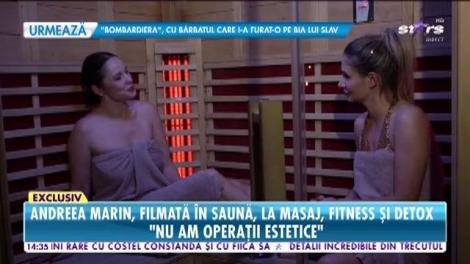 Andreea Marin aşa cum nu aţi mai văzut-o niciodată! Nemachiată, îmbrăcată sumar şi dispusă să-şi dezvăluie cele mai ascunse secrete