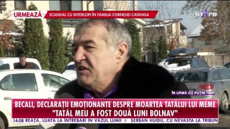 Gigi Becali, declarații emoționante despre moartea tatălui lui Meme